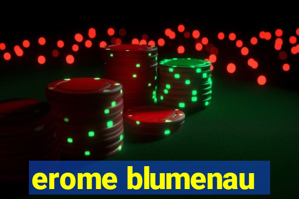 erome blumenau